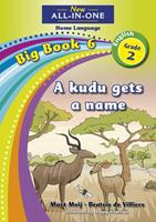 New All-in-One Grade 2 Home Language Big Book 6: A Kudu Gets a Name