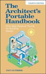 The Architect's Portable Handbook: First - Step Rules of Thumb for Building Design