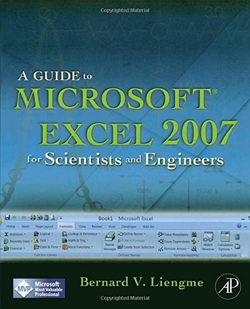 A Guide to Microsoft Excel 2007 for Scientists and Engineers