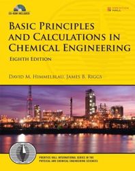 Basic Principles and Calculations in Chemical Engineering