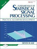 Fundamentals of Statistical Signal Processing, Volume III