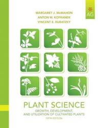 Plant Science: Growth, Development, and Utilization of Cultivated Plants