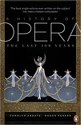 A History Of Opera: The Last Four Hundred Years