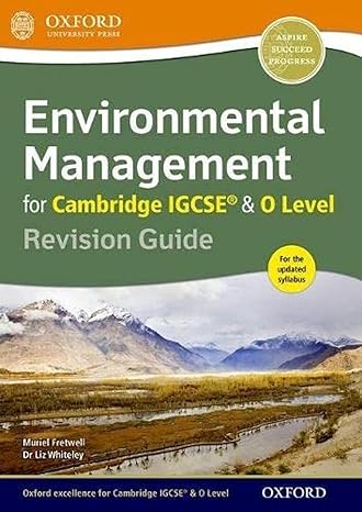 Environmental Management for Cambridge IGCSERG and O Level Revision Guide