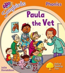 Oxford Reading Tree Songbirds Phonics: Level 6: Paula the Vet