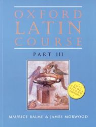 Oxford Latin Course: Part III: Student's Book