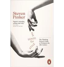 The Sense of Style: The Thinking Person's Guide to Writing in the 21st Century