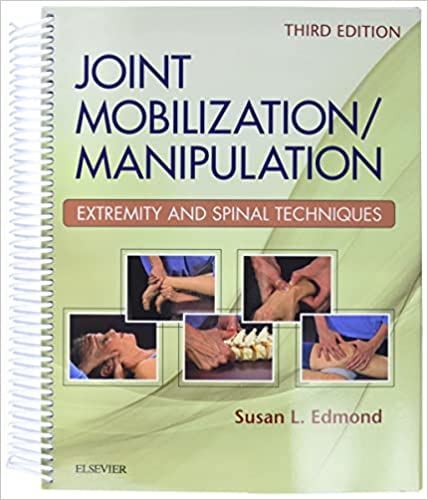 Joint Mobilization/Manipulation Extremity and Spinal Techniques