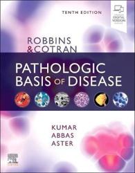 Robbins and Cotran Pathologic Basis of Disease