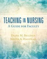 Teaching in Nursing, a Guide for Faculty