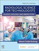 Radiologic Science for Technologists: Physics, Biology, and Protection