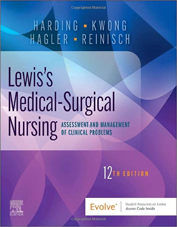 Lewis's Medical-Surgical Nursing Assessment and Management of Clinical Problems