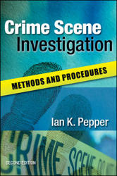 Crime Scene Investigation: Methods and Procedures