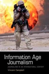 Information Age Journalism : Journalism in an International Context