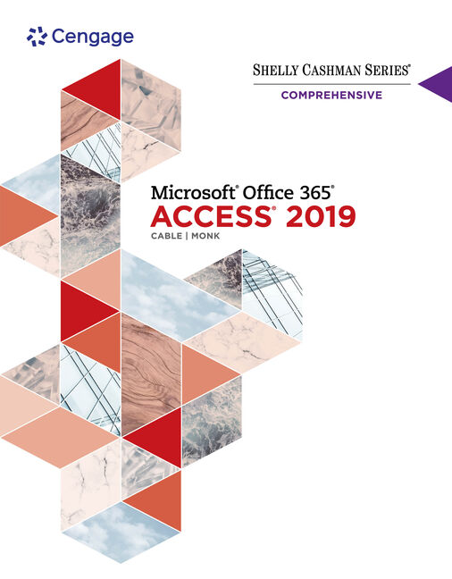 Shelly Cashman Series® Microsoft® Office 365® and Access®2019 Comprehensive