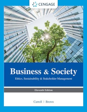 Business and Society: Ethics, Sustainability and Stakeholder Management