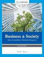 Business and Society: Ethics, Sustainability and Stakeholder Management