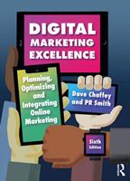 Digital Marketing Excellence Planning, Optimizing and Integrating Online Marketing