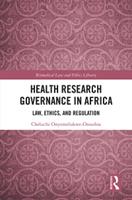 Health Research Governance in Africa: Law, Ethics, and Regulation