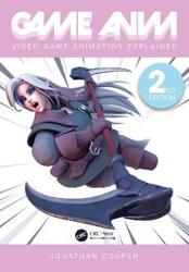 Game Anim : Video Game Animation Explained