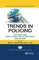 Trends in Policing: Interviews with Police Leaders Across the Globe