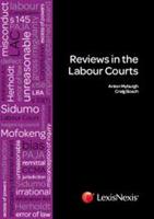 Reviews in the Labour Courts