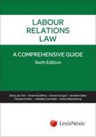 Labour Relations Law: A Comprehensive Guide