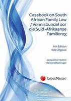 Casebook on South African family law / Vonnisbundel oor die Suid-Afrikaanse Familiereg