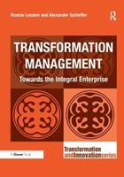Transformation Management: Towards the Integral Enterprise