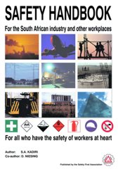 Safety Handbook: Occupational Health and Safety for the South African Industry and All Other Workplaces