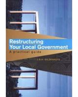 Restructuring your Local Government: a practical guide