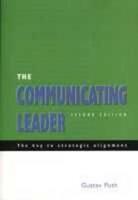 The Communicating Leader: The Key to Strategic Alignment