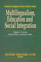 Multilingualism, Education and Social Integration: Belgium, Europe, South Africa, Southern Africa