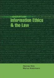 Information, Ethics and the Law