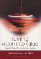 Turning Vision into Value: Finance for Non-Financial Executives