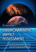 Environmental Impact Assessment: a Practical Guide for the Discerning Practitioner