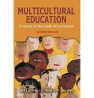 Multicultural Education: A Manual for the South African Teacher