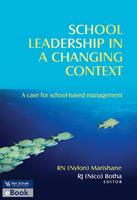 School Leadership in a Changing Context: a Case for School-Based Management (E-Book)