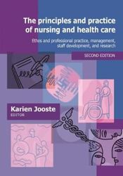 The principles and practice of nursing and health care