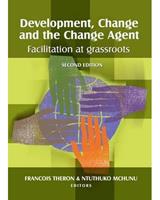 Development, Change and the Change Agent: Facilitation at Grassroots