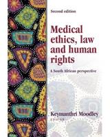 Medical Ethics, Law and Human Rights - a South African Perspective