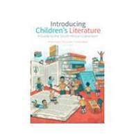 Introducing Children's Literature: a Guide to the South African Classroom