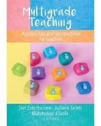 Multigrade teaching: Approaches and Perspectives for Teachers