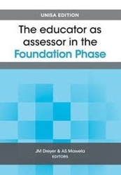 The Educator as Assessor in the Foundation Phase