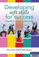 Developing Soft Skills for Success: a Guide for Modern Professionals (E-Book)