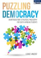 Puzzles Democracy: an Introduction to Political Philosophy for South African Students