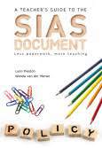 A Teacher's Guide to the SIAS Document: Less Paperwork, More Teaching