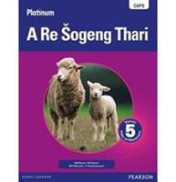 Platinum a re Sogeng Thari Grade 5 Learner's Book
