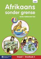 Afrikaans Sonder Grense Eerste Addisionele Taal: Graad  1 Grootboek 3 