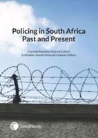 Policing in South Africa Past and Present